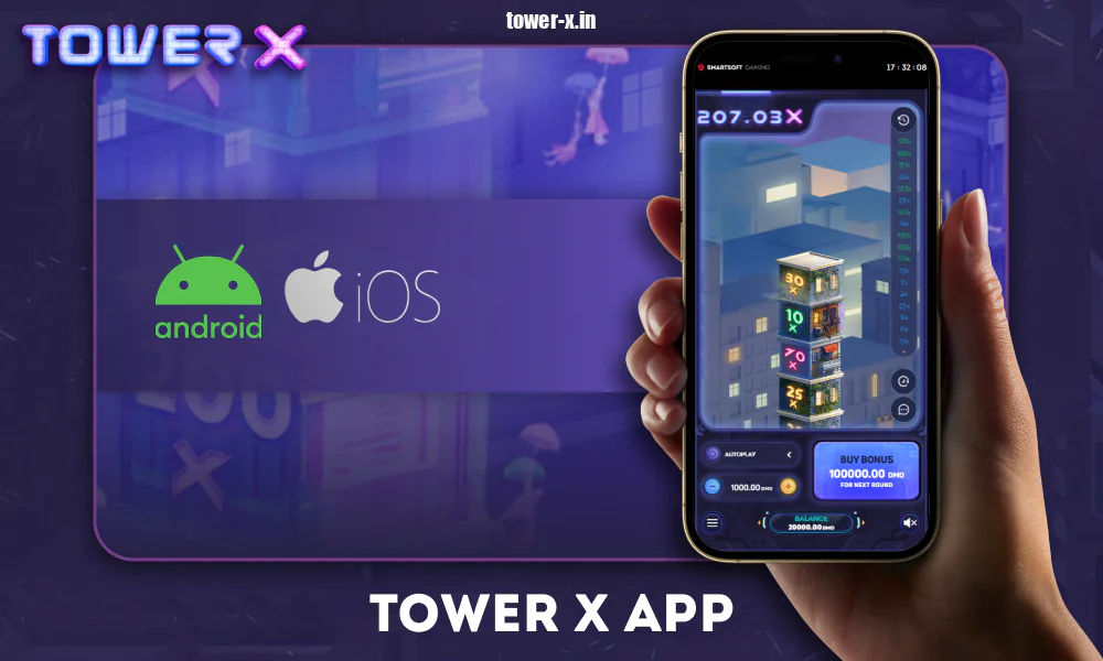 Download the Tower X App for Android and iOS