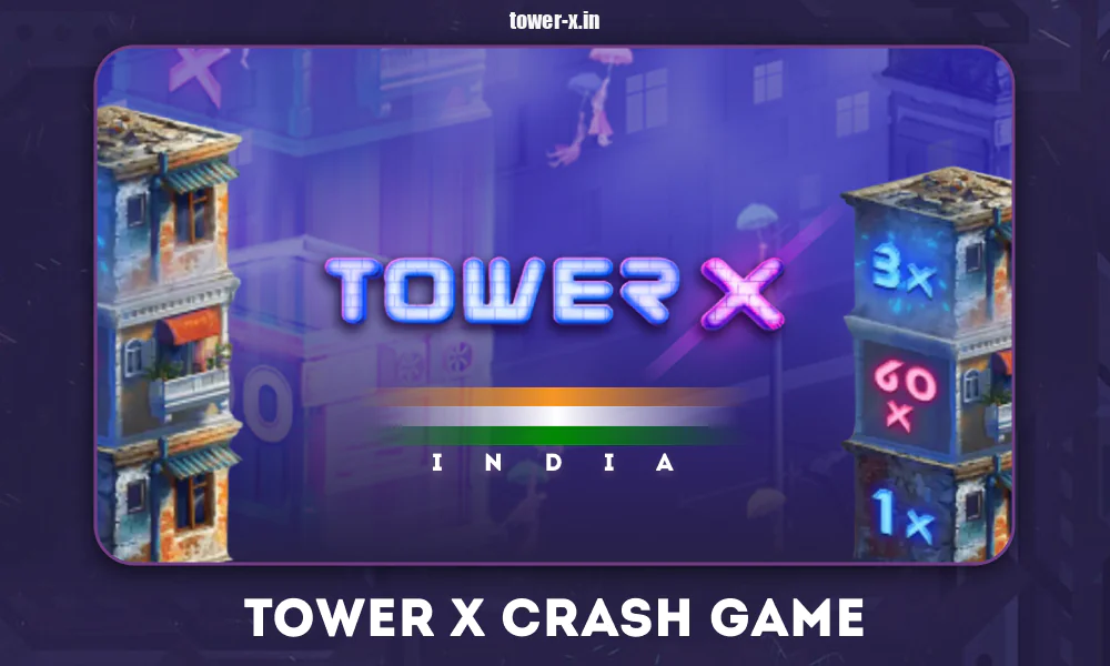 Tower X Crash Game for Indian players